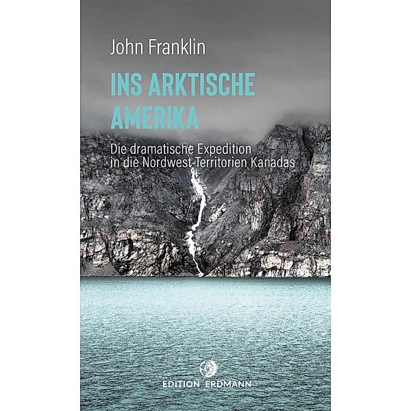 Ins Arktische Amerika / Paperback, John Franklin