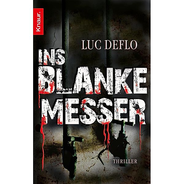 Ins blanke Messer, Luc Deflo