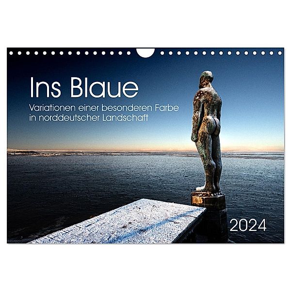 Ins Blaue.Variationen einer besonderen Farbe in norddeutscher Landschaft. (Wandkalender 2024 DIN A4 quer), CALVENDO Monatskalender, Calvendo