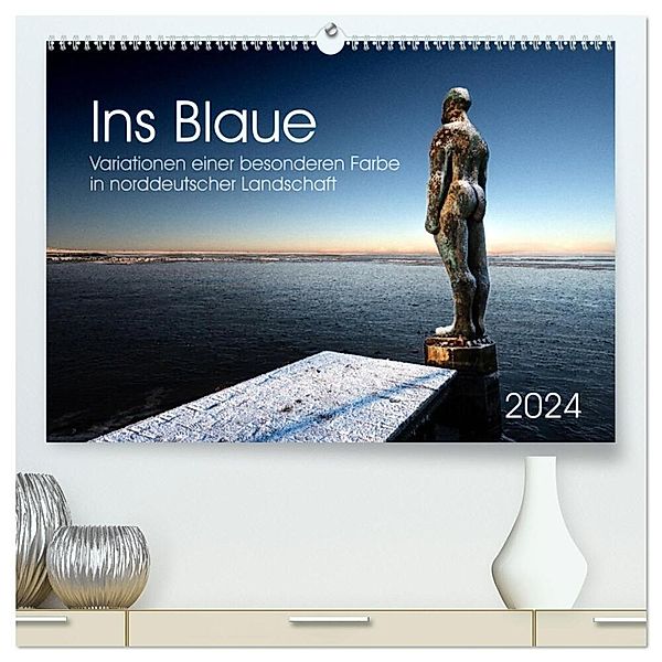 Ins Blaue.Variationen einer besonderen Farbe in norddeutscher Landschaft. (hochwertiger Premium Wandkalender 2024 DIN A2 quer), Kunstdruck in Hochglanz, Calvendo