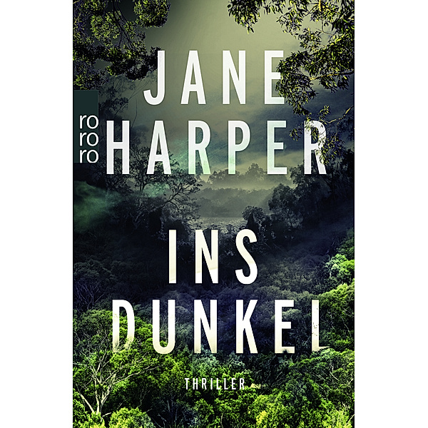 Ins Dunkel, Jane Harper