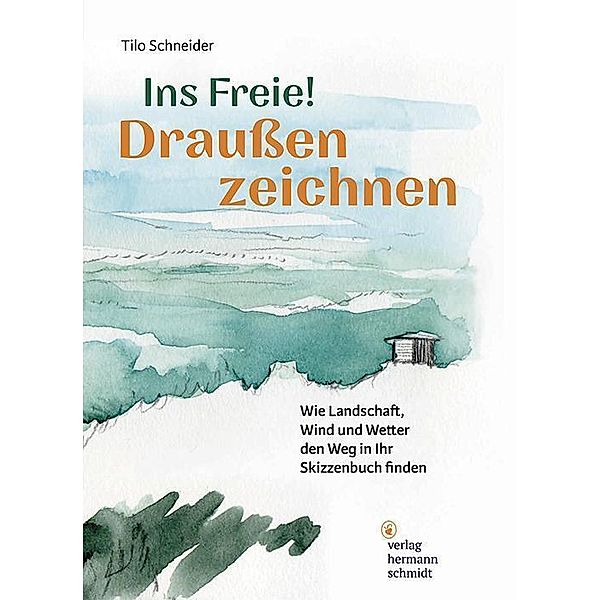 Ins Freie! Draußen zeichnen, Tilo Schneider