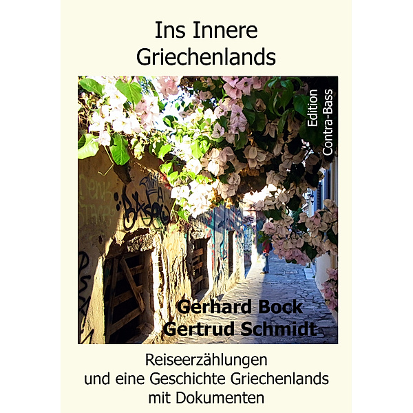 Ins Innere Griechenlands, Gertrud Schmidt, Gerhard Bock