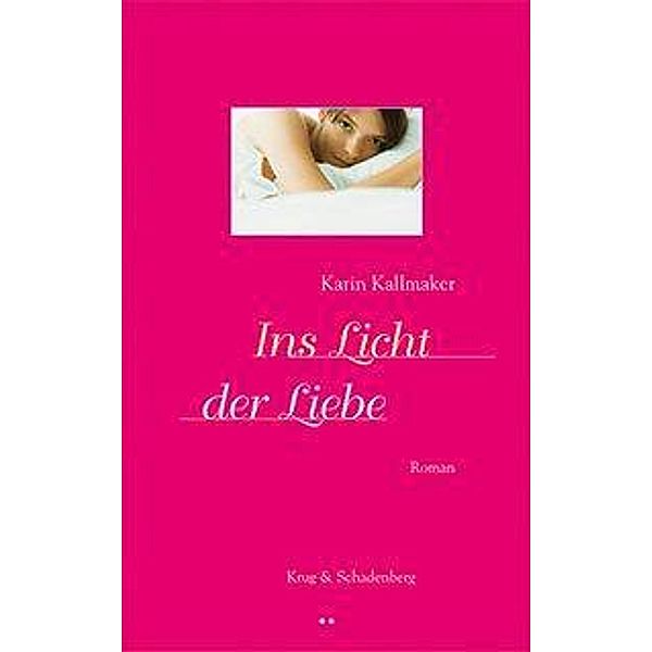 Ins Licht der Liebe, Karin Kallmaker