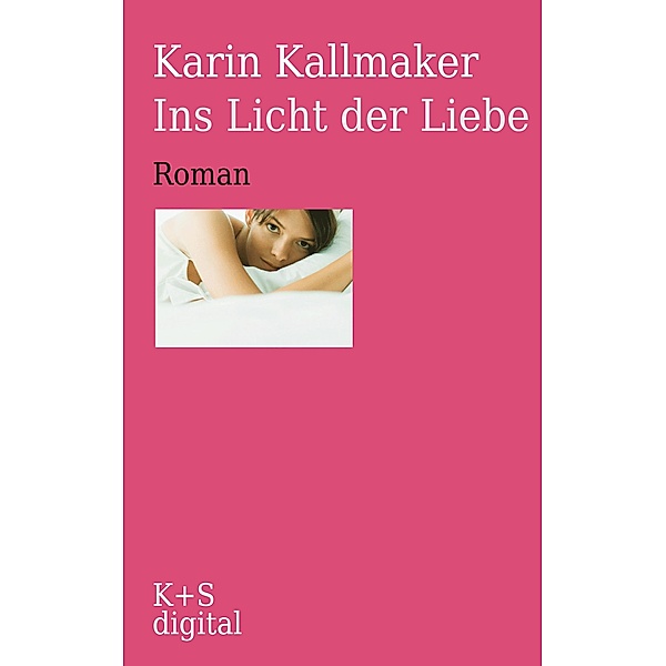 Ins Licht der Liebe, Karin Kallmaker