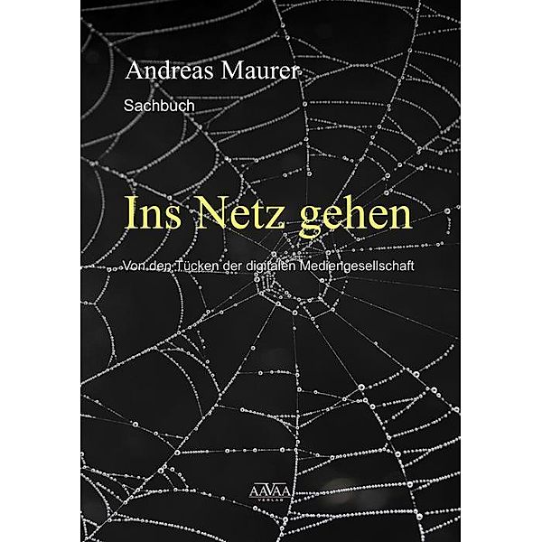 Ins Netz gehen, Andreas Maurer