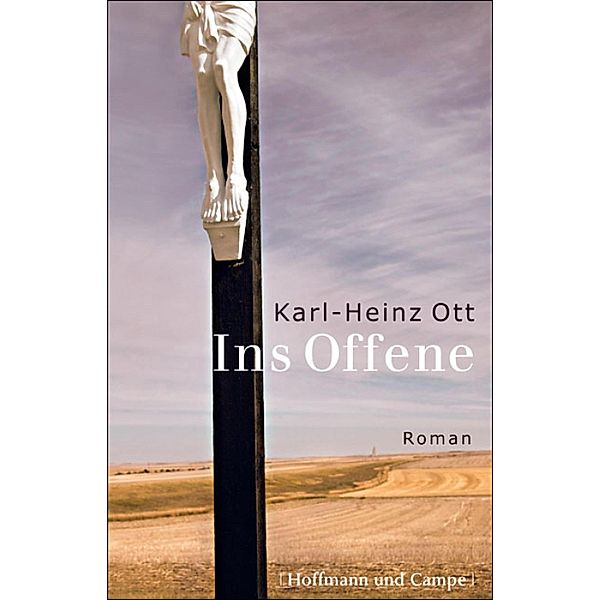 Ins Offene, Karl-Heinz Ott