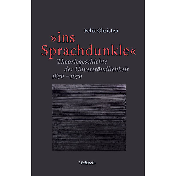 »ins Sprachdunkle«, Felix Christen