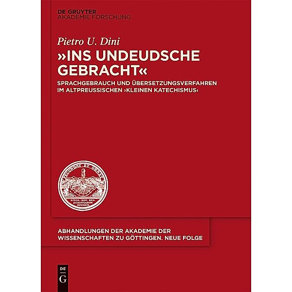 ins undeudsche gebracht / Abhandlungen der Akademie der Wissenschaften zu Göttingen. Neue Folge Bd.33, Pietro u. Dini