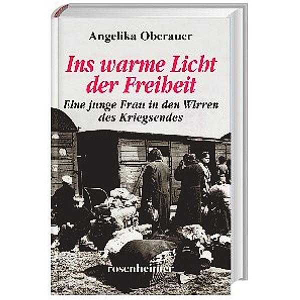 Ins warme Licht der Freiheit, Angelika Oberauer