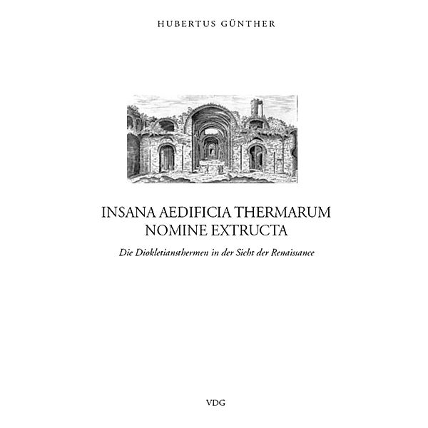 Insana aedificia thermarum nomine extructa, Hubertus Günther