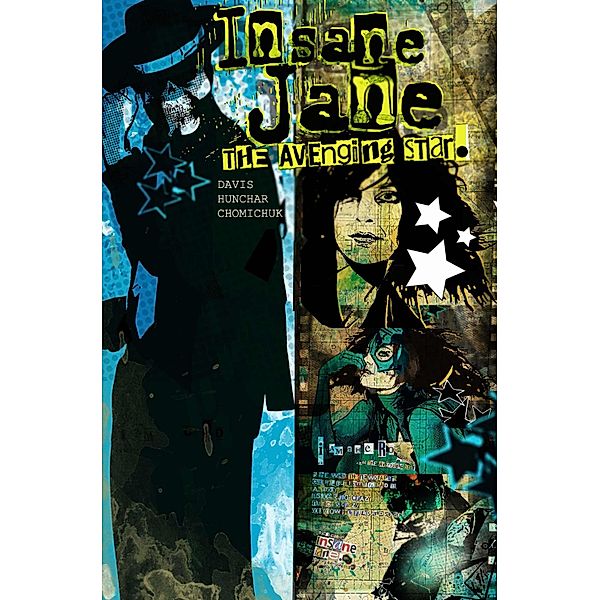 Insane Jane: Avenging Star, Zach Hunchar