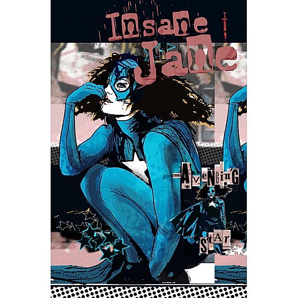 Insane Jane: Avenging Star, Zach Hunchar