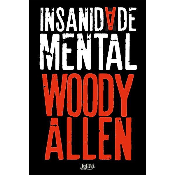 Insanidade mental, Woody Allen