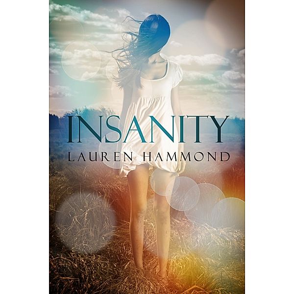 Insanity, Lauren Hammond