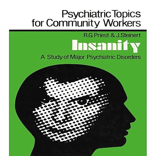 Insanity, Robert G. Priest, J. Steinert