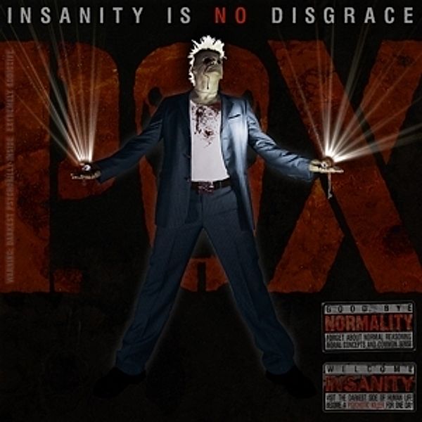 Insanity Is No Disgrace, The P.O.X.