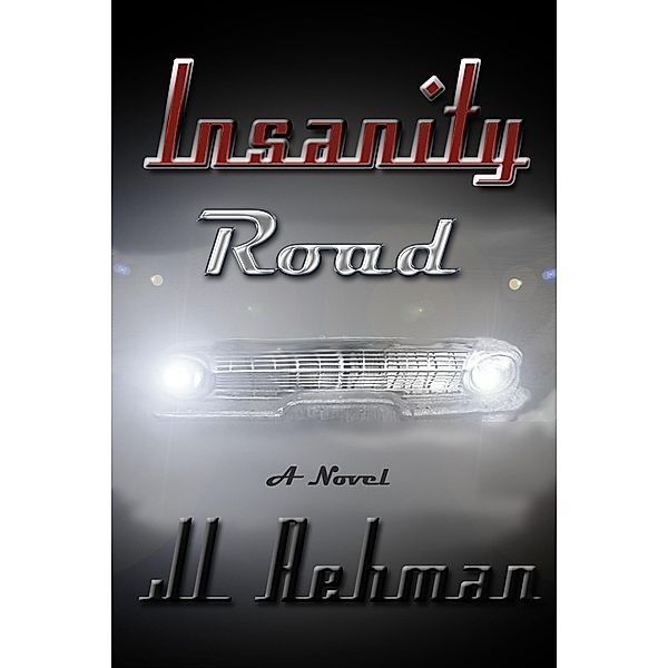 Insanity Road (The Vega Diaries, #3) / The Vega Diaries, Jl Rehman