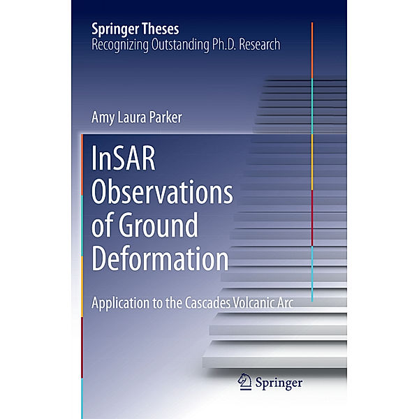 InSAR Observations of Ground Deformation, Amy Laura Parker