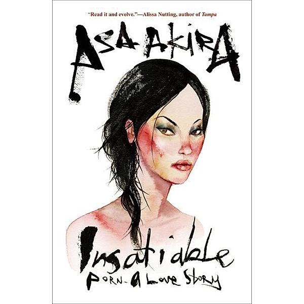 Insatiable, Asa Akira