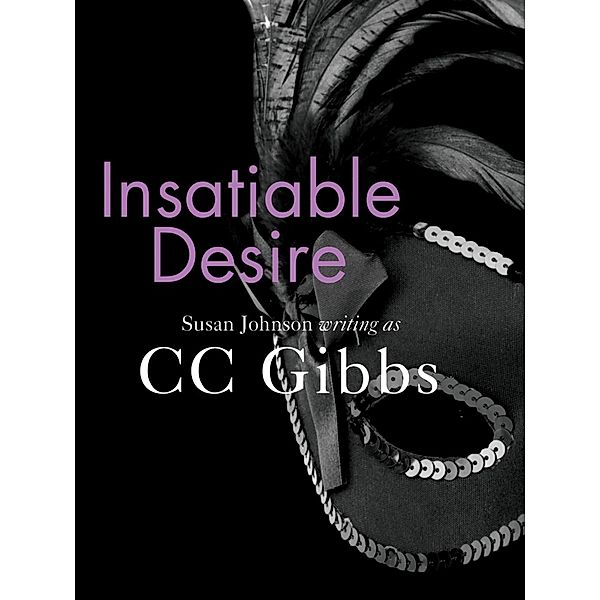 Insatiable Desire, CC Gibbs
