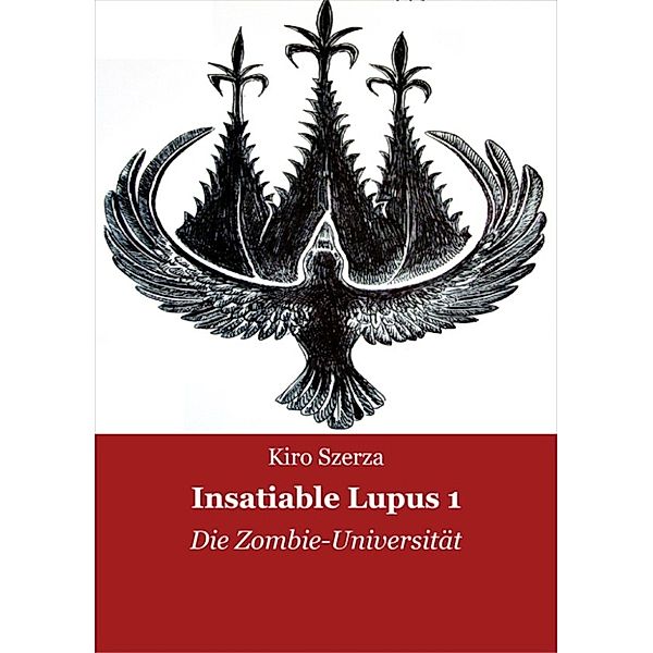 Insatiable Lupus 1, Kiro Szerza