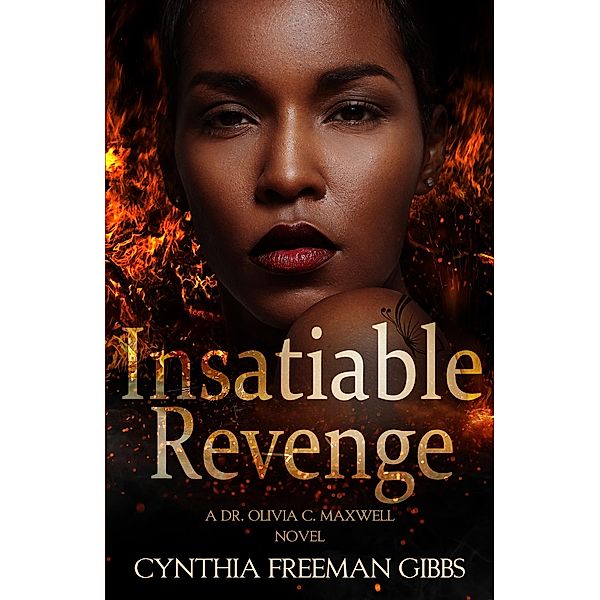 Insatiable Revenge, Cynthia Freeman Gibbs