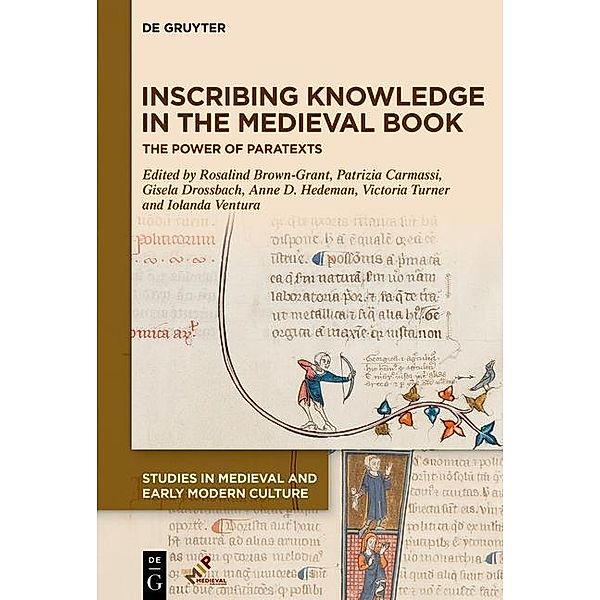Inscribing Knowledge in the Medieval Book / Studies in Medieval and Early Modern Culture