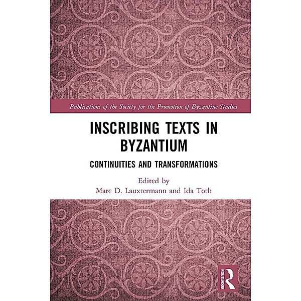 Inscribing Texts in Byzantium