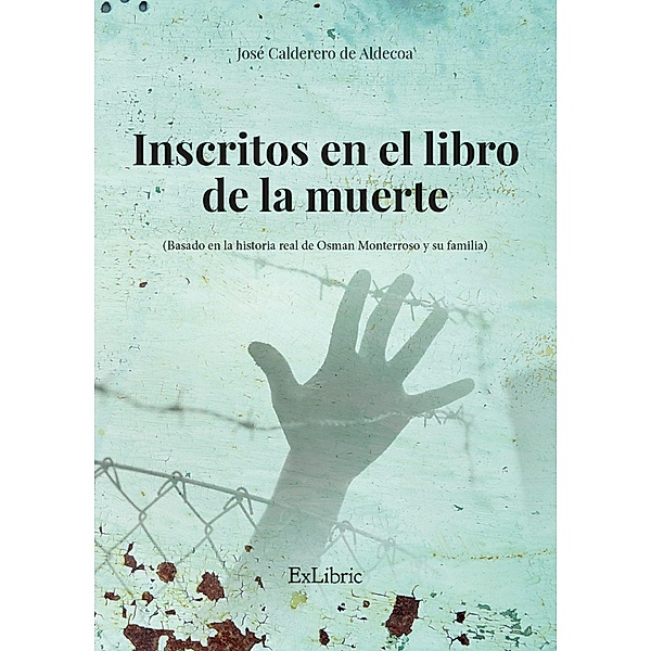 Inscritos en el libro de la muerte, José Calderero de Aldecoa