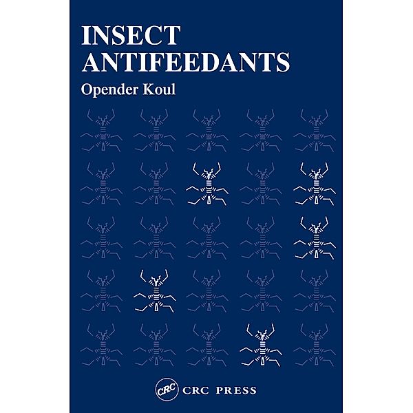 Insect Antifeedants, Opender Koul