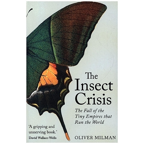 Insect Crisis, Oliver Milman