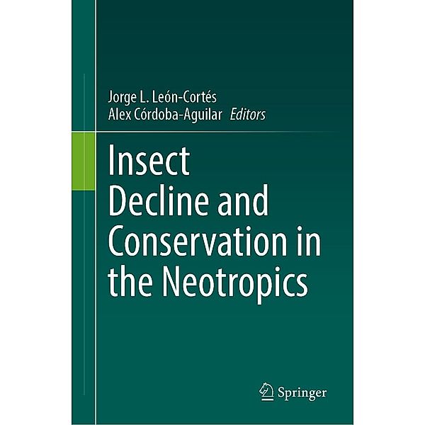 Insect Decline and Conservation in the Neotropics