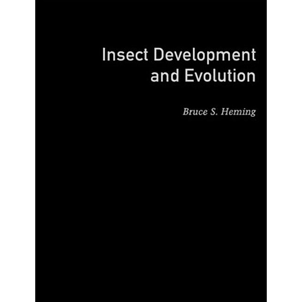 Insect Development and Evolution, Bruce S. Heming