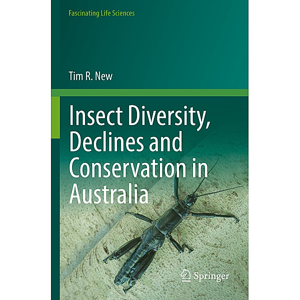 Insect Diversity, Declines and Conservation in Australia, Tim R. New
