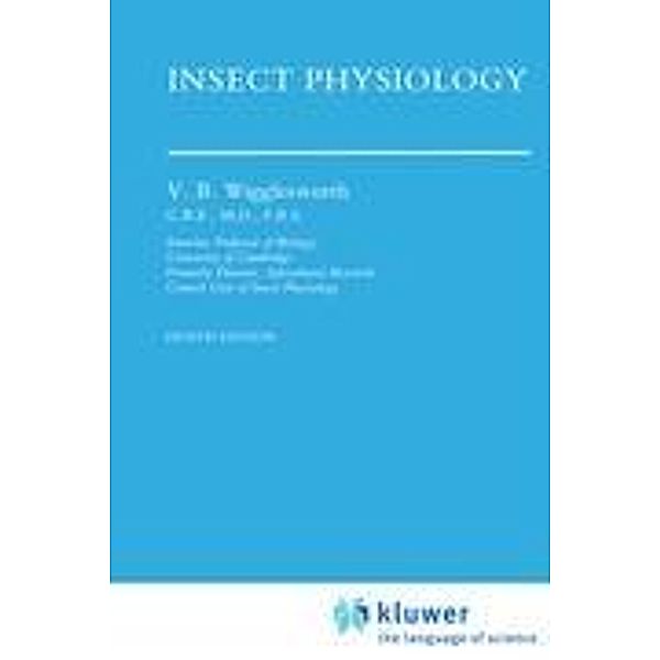 Insect Physiology, V. B. Wigglesworth