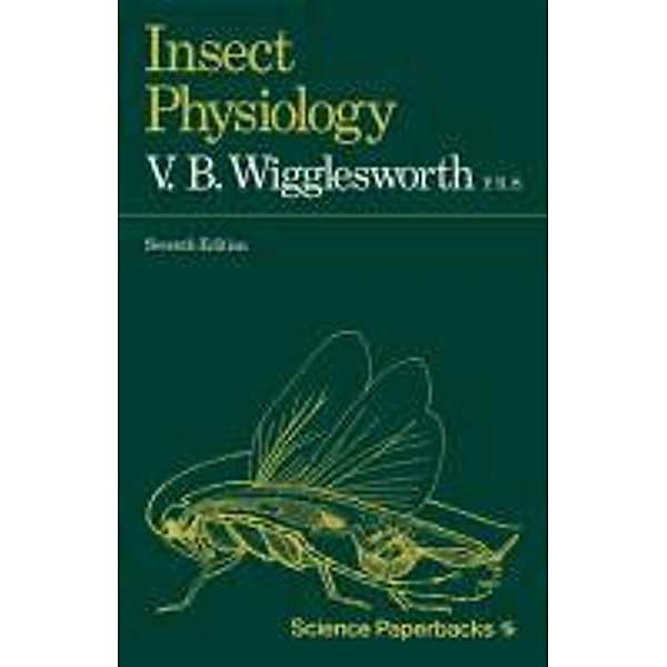 Insect physiology, Vincent B. Wigglesworth
