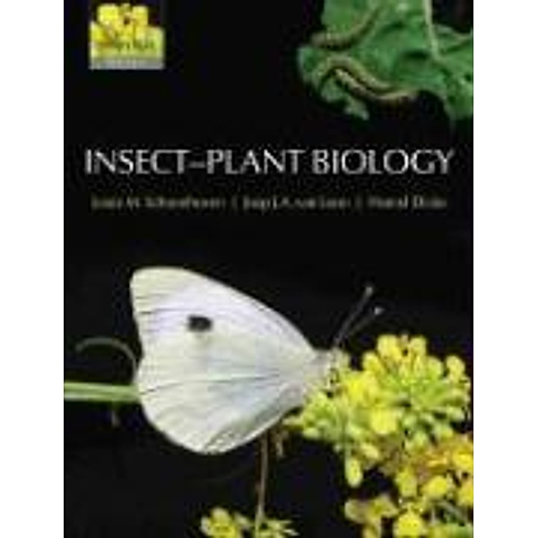 Insect-Plant Biology, Louis M. Schoonhoven, Joop J. A. van Loon, Marcel Dicke