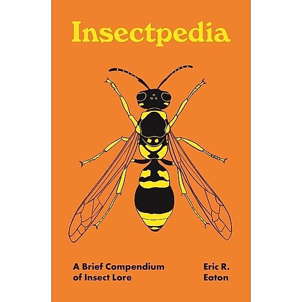 Insectpedia, Eric R. Eaton