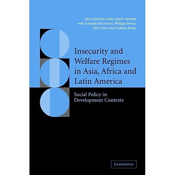 Insecurity and Welfare Regimes in Asia, Africa and Latin America, Ian Gough