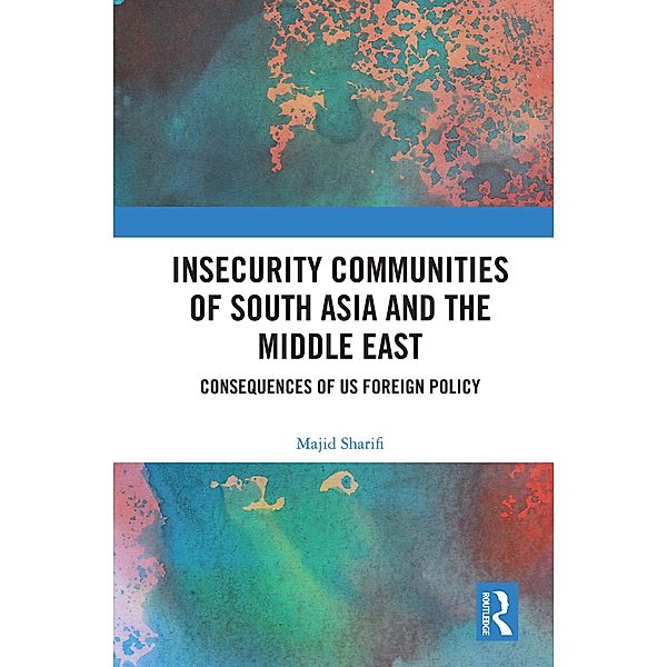 Insecurity Communities of South Asia and the Middle East, Majid Sharifi