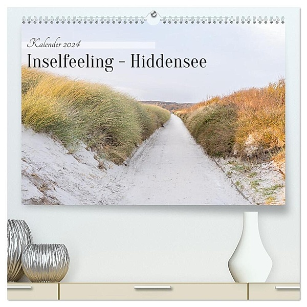 Inseelfeeling - Hiddensee (hochwertiger Premium Wandkalender 2024 DIN A2 quer), Kunstdruck in Hochglanz, Bisou Fotografie/Carla Mätzold