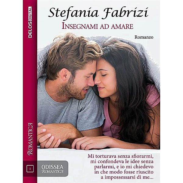 Insegnami ad amare / Odissea Romantica, Stefania Fabrizi