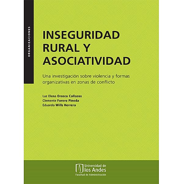 Inseguridad rural y asociatividad, Luz Helena Orozco, Clemente Forero, Eduardo Wills