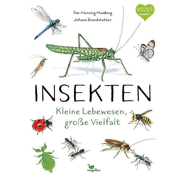 Insekten - Kleine Lebewesen, große Vielfalt, Tim-Henning Humberg