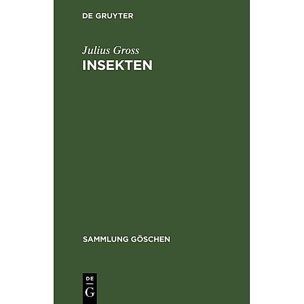 Insekten / Sammlung Göschen Bd.594, Julius Gross