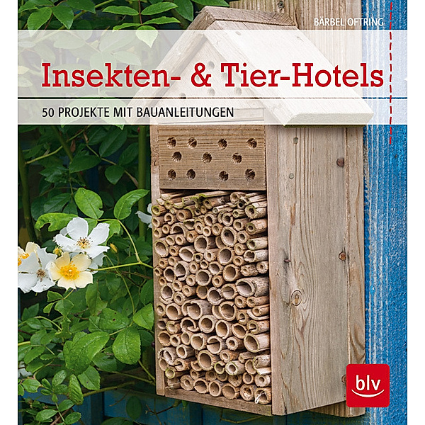 Insekten- & Tier-Hotels, Bärbel Oftring