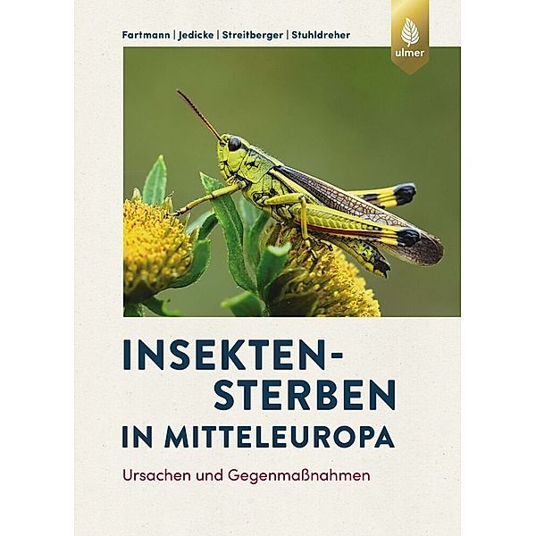 Insektensterben in Mitteleuropa, Thomas Fartmann, Eckhard Jedicke, Merle Streitberger, Gregor Stuhldreher