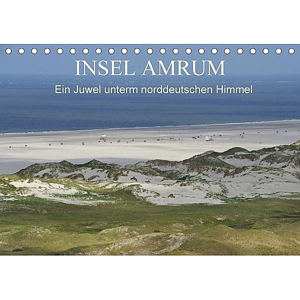 Insel Amrum - Ein Juwel unterm norddeutschen Himmel (Tischkalender 2017 DIN A5 quer), Klaus Fröhlich
