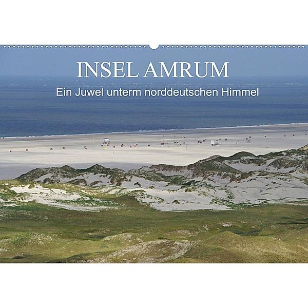 Insel Amrum - Ein Juwel unterm norddeutschen Himmel (Wandkalender 2023 DIN A2 quer), Klaus Fröhlich